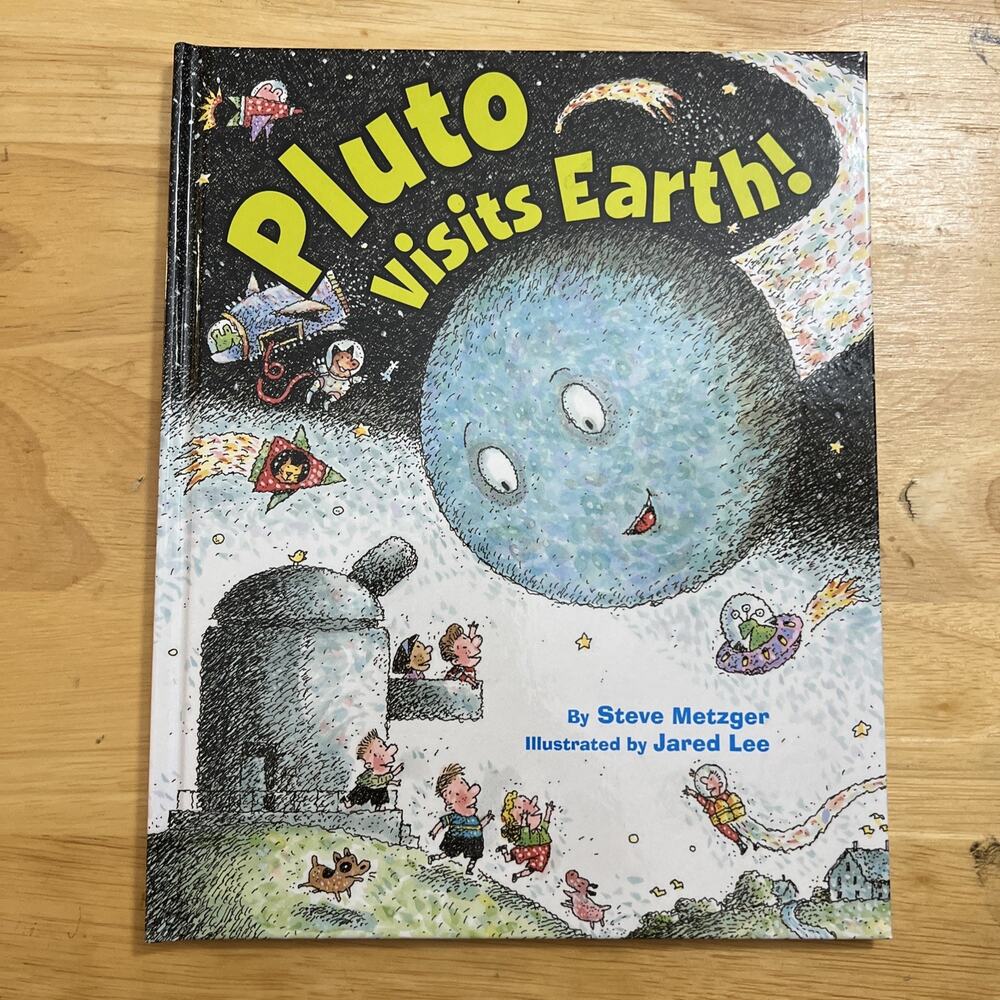 Pluto Visits Earth By Steve Metzger And Jared D Lee Hardcover Book 2012